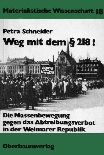 Weg mit dem §218! Die Massenbewegung gegen das Abtreibungsverbot in der Weimarer Republik Books