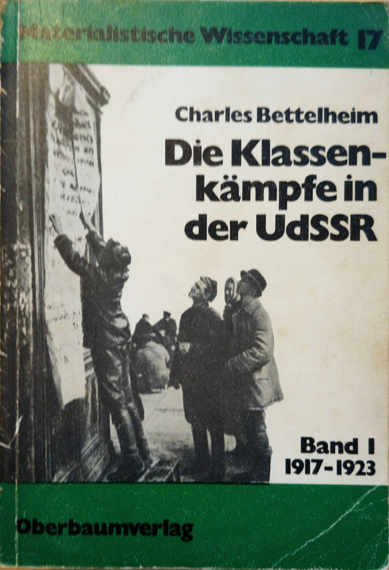 Die Klassenkaempfe in der UdSSR. Bd.1 1917-1923 Books