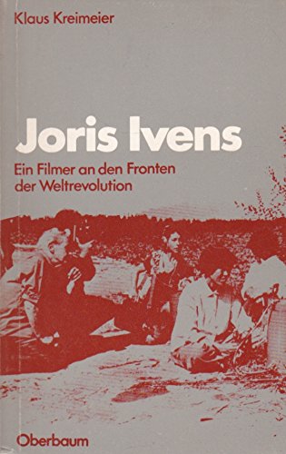 Joris Ivens. Ein Filmer an den Fronten der Weltrevolution Books
