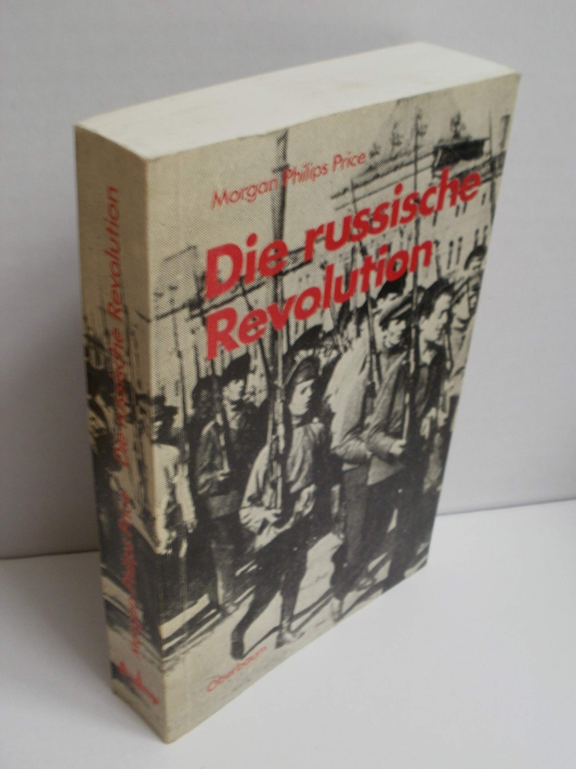 Die russische Revolution. Erinnerungen aus den Jahren 1917 - 1919 Books
