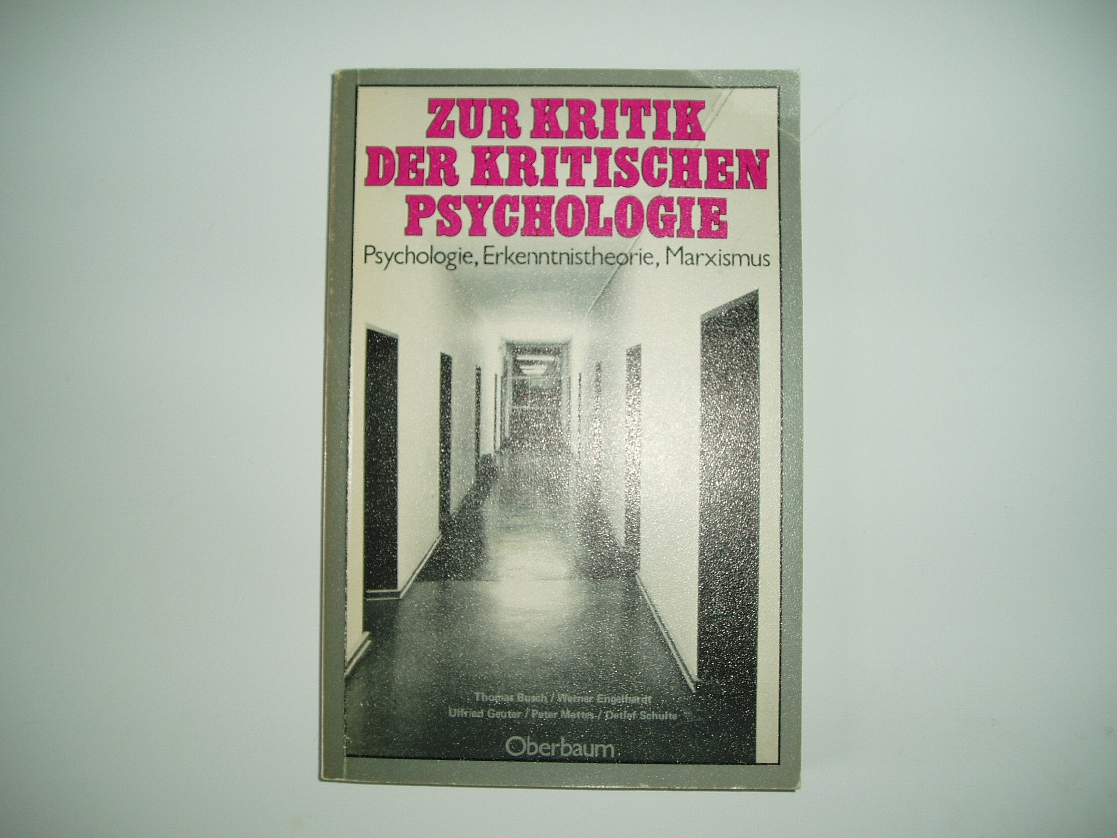 Zur Kritik der kritischen Psychologie. Psychologie, Erkenntnistheorie, Marxismus Books