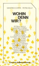 Wohin denn wir?: Texte aus d. Bewegung Politics & History