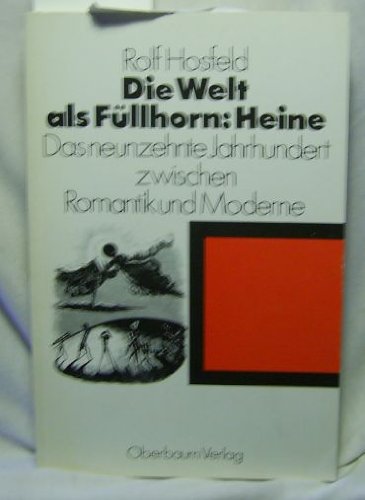 Die Welt als Füllhorn, Heine: Das 19. Jh. zw. Romantik u. Moderne Books