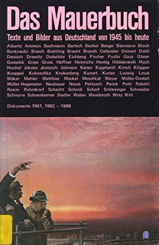 Das Mauerbuch. Texte und Bilder aus Deutschland von 1945 bis heute Professional & Reference Books