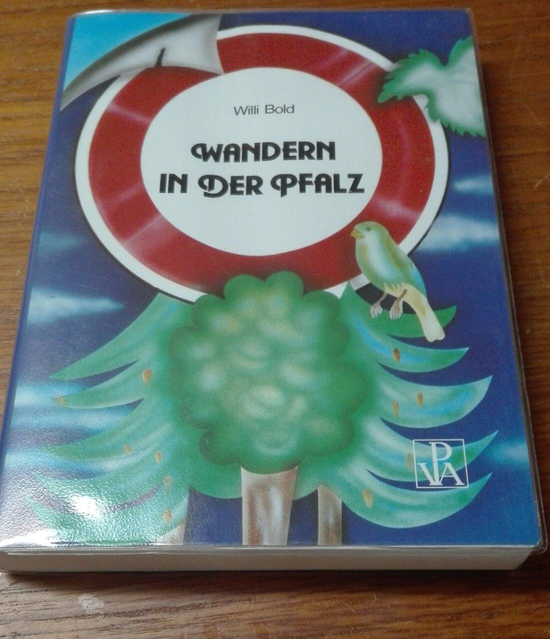 Wandern in der Pfalz. 61 Rundwanderungen für Fortgeschrittene Contemporary literature
