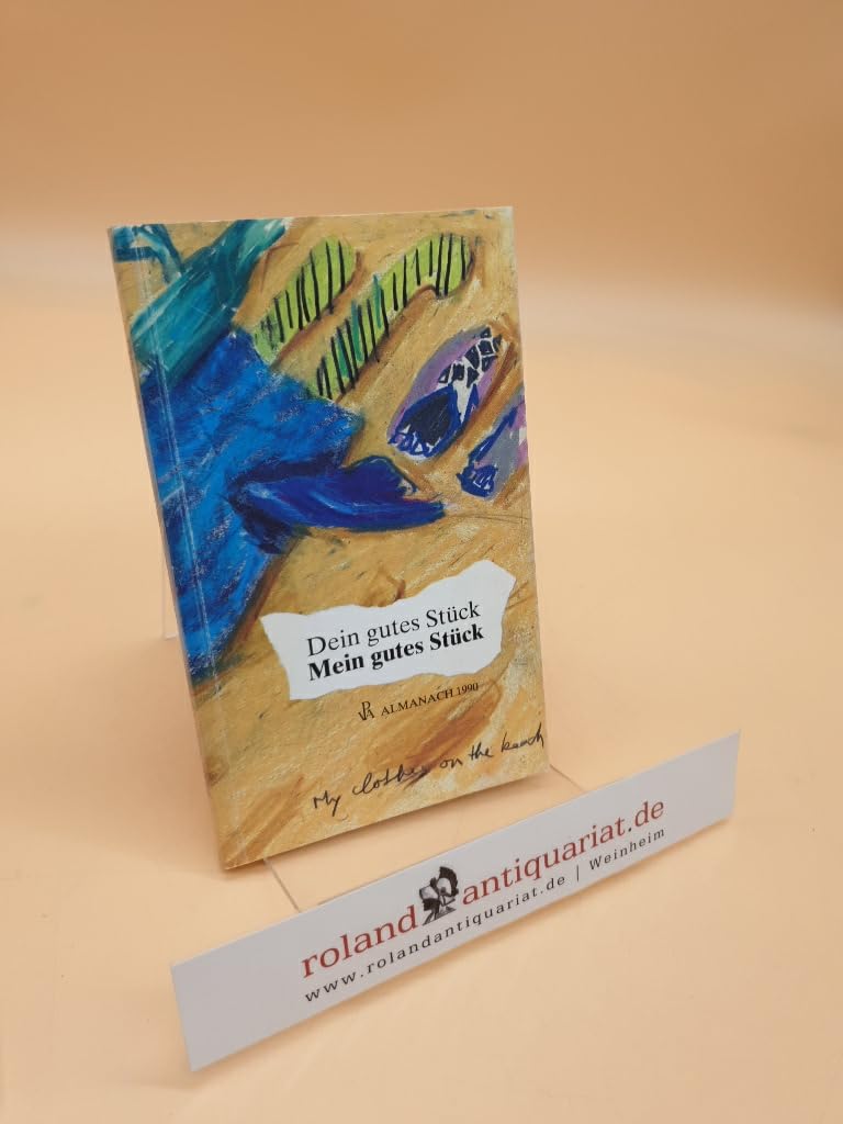 Dein gutes Stück-Mein gutes Stück. PVA-Almanach 1990. Books