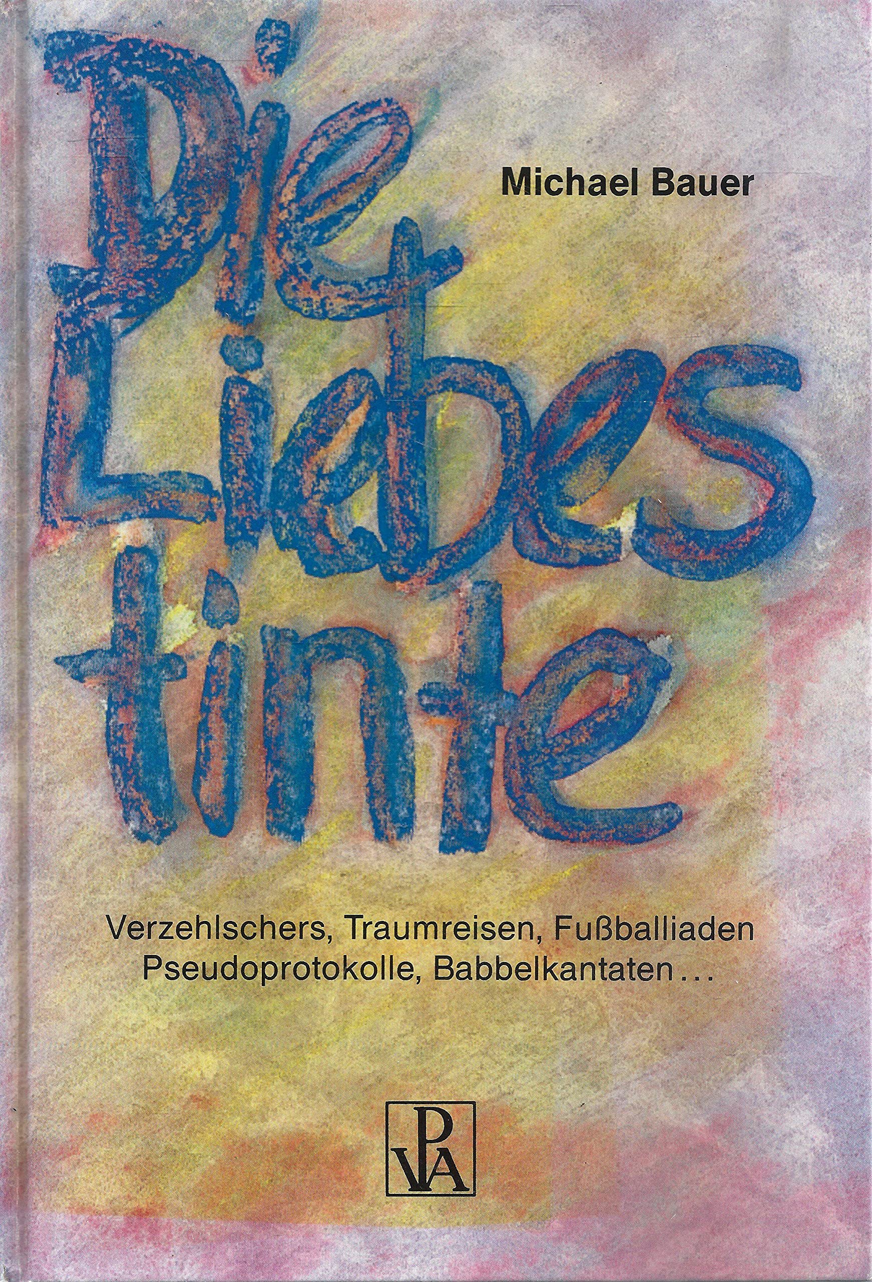 Die Liebestinte. Verzehlschers, Traumreisen, Fussballiaden, Pseudoprotokolle, Babbelkantaten... Books