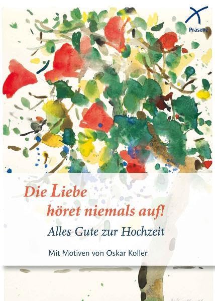 Die Liebe höret niemals auf: Alles Gute für die Liebe Partnership & Love