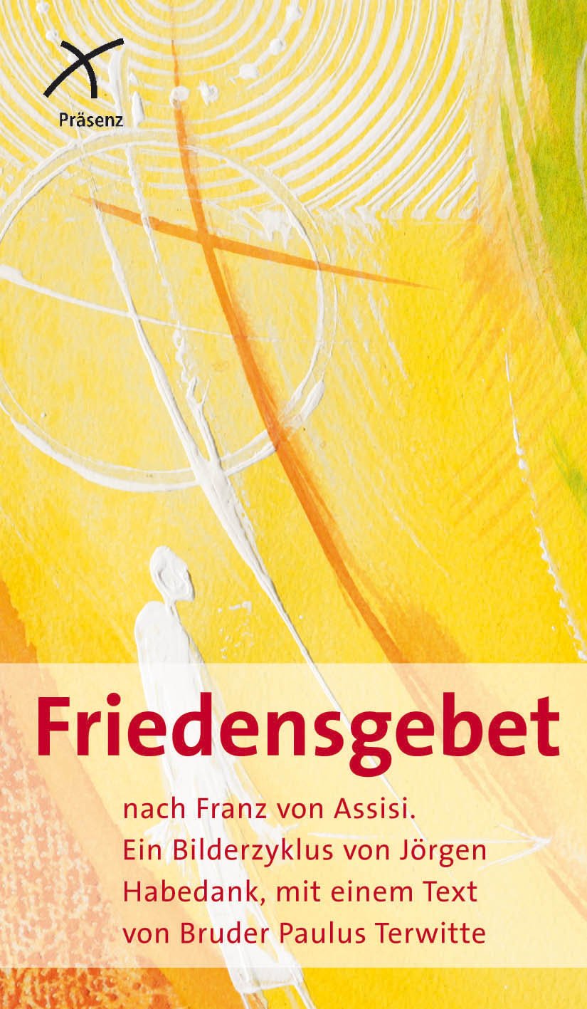 Friedensgebet - Leporello: Ein Bilderzyklus von Jörgen Habedank, mit einem Text von Bruder Paulus Terwitte Religion & Esotericism