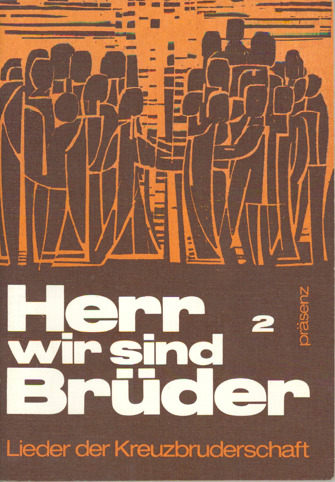 Herr wir sind Brüder 2 (Lieder der Kreuzbruderschaft) Books