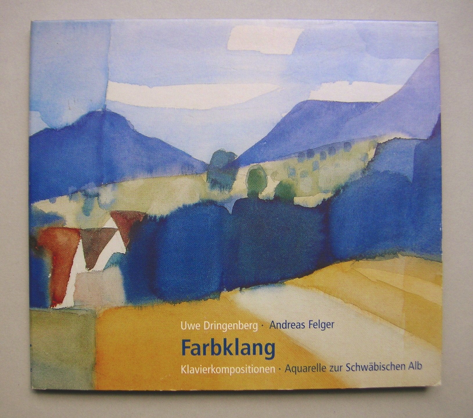 Farbklang: Klavierkompositionen und Aquarelle zur Schwäbischen Alb Fiction