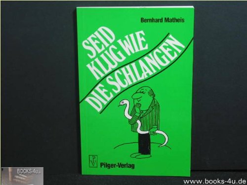 Seid klug wie die Schlangen Religion & Esotericism