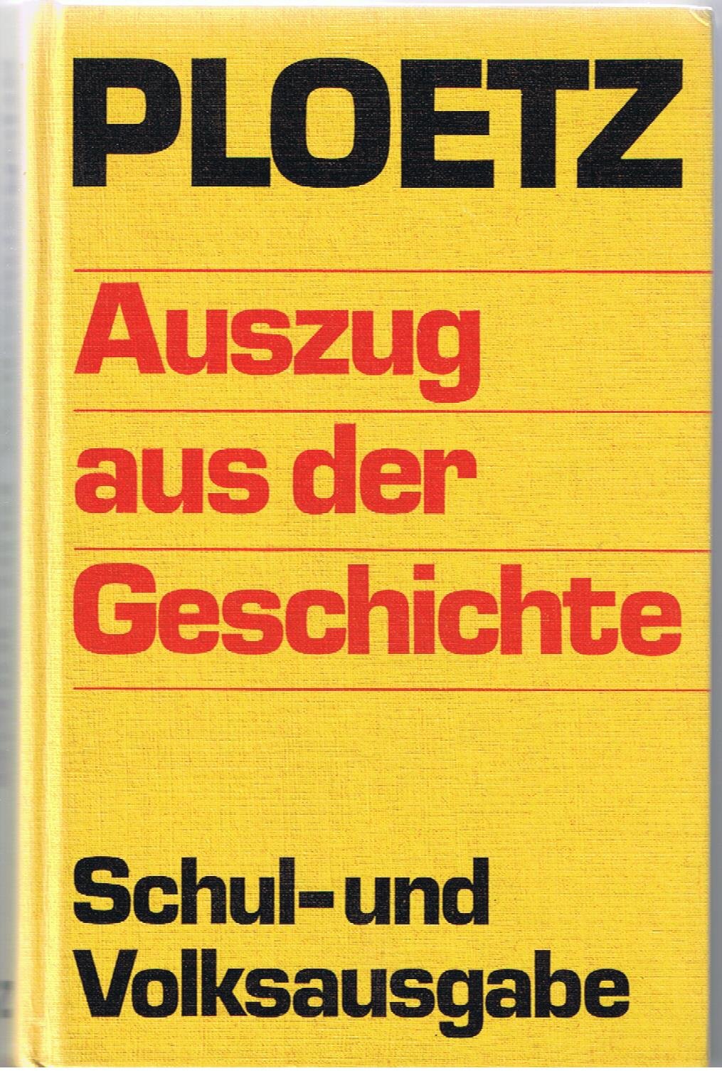 Volks-Ploetz. Auszug aus der Geschichte. Schul- und Volksausgabe Politics & History