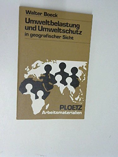 Umweltbelastung und Umweltschutz in geografischer Sicht Natural Sciences