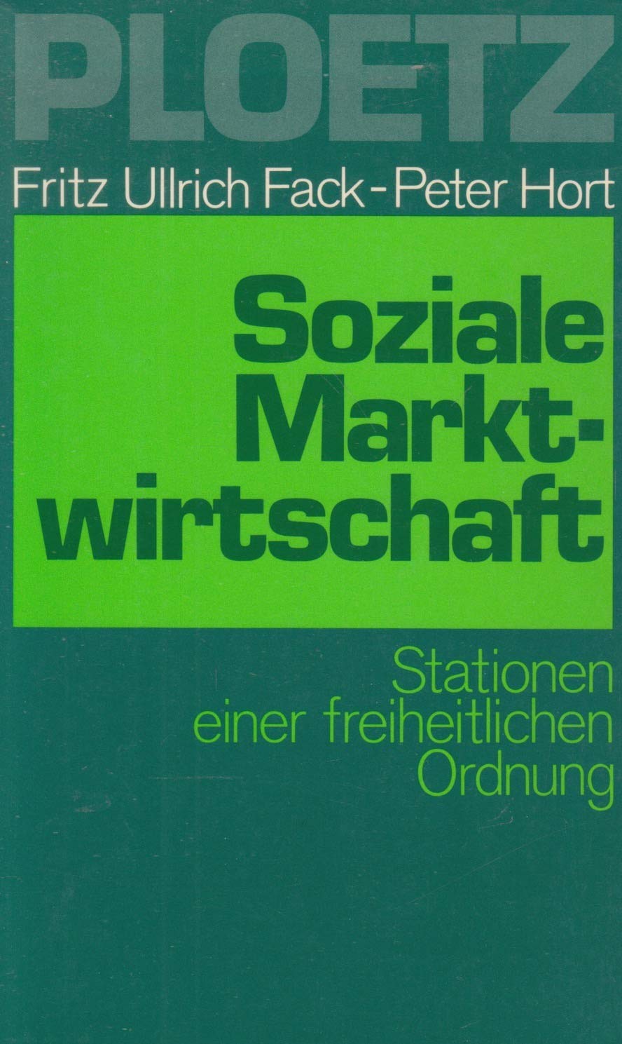 Soziale Marktwirtschaft. Stationen einer freiheitlichen Ordnung Books