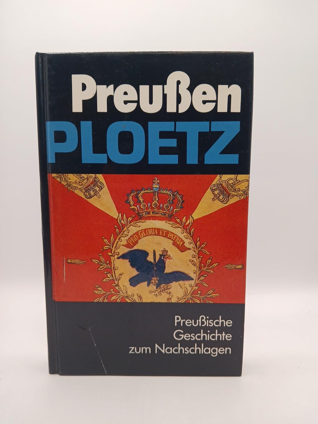 Preussen-Ploetz: Preussische Geschichte zum Nachschlagen (German Edition) book