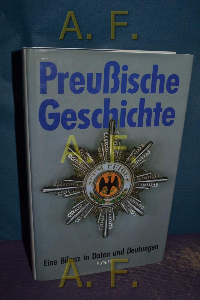 Preußische Geschichte. Eine Bilanz in Daten und Deutungen German history