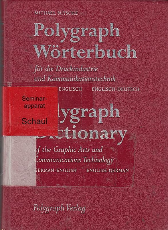 Polygraph Worterbuch fur die Druckindustrie: Deutsch-Englisch, Englisch-Deutsch Foreign Languages ​​& Dictionaries