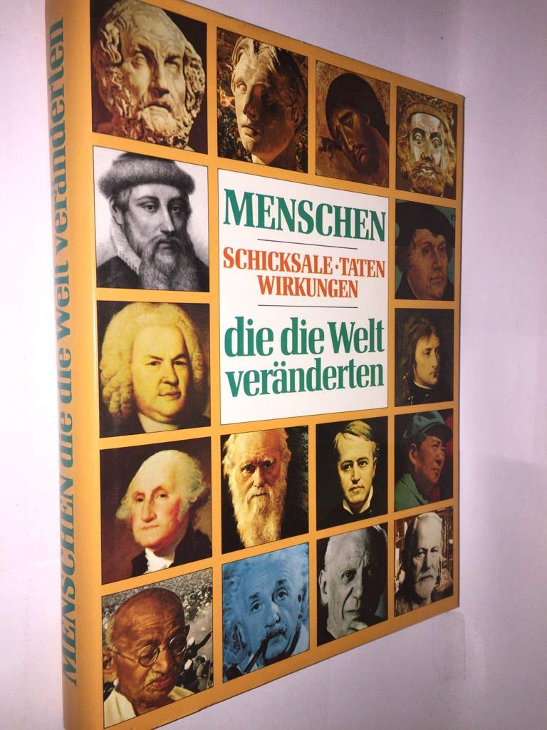 Menschen, die die Welt veränderten. Schicksale, Taten, Wirkungen Memories