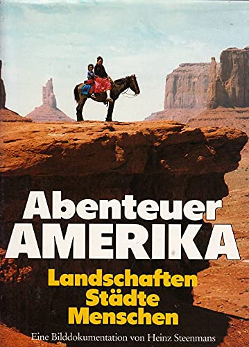Abenteuer Amerika. Landschaften - Städte - Menschen Travel