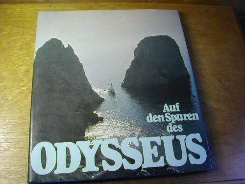 Auf den Spuren des Odysseus. Segelschiffreise in die Antike auf der Suche nach den Schauplätzen und Ereignissen von Homers "Odyssee". Memories