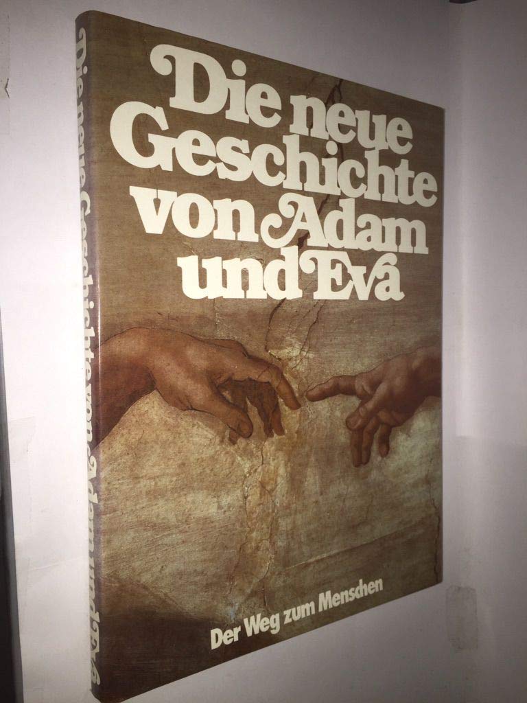 Die neue Geschichte von Adam und Eva. Der Weg zum Menschen Natural Sciences