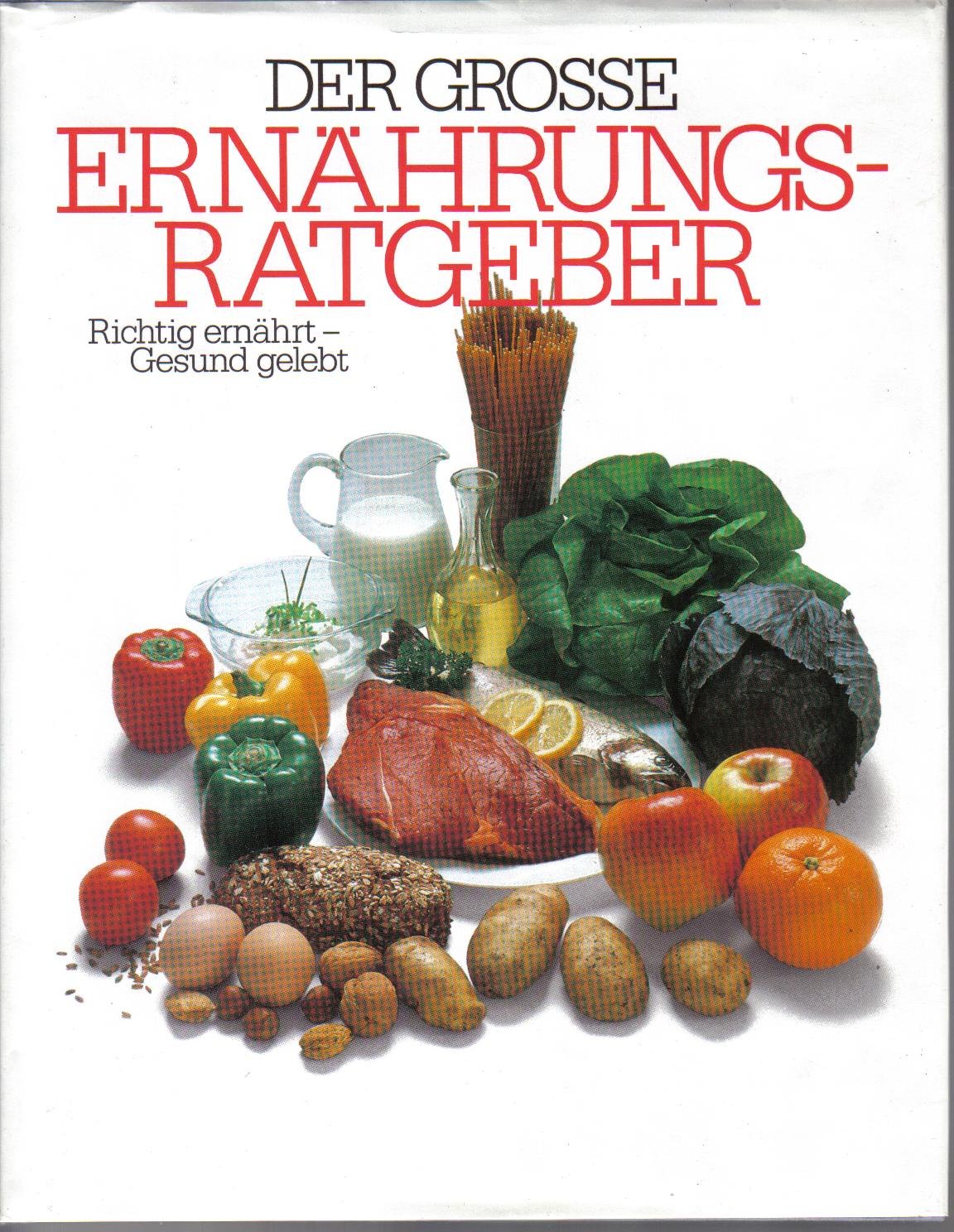 Der grosse Ernährungs- Ratgeber. Richtig ernährt - Gesund gelebt Film, Art & Culture