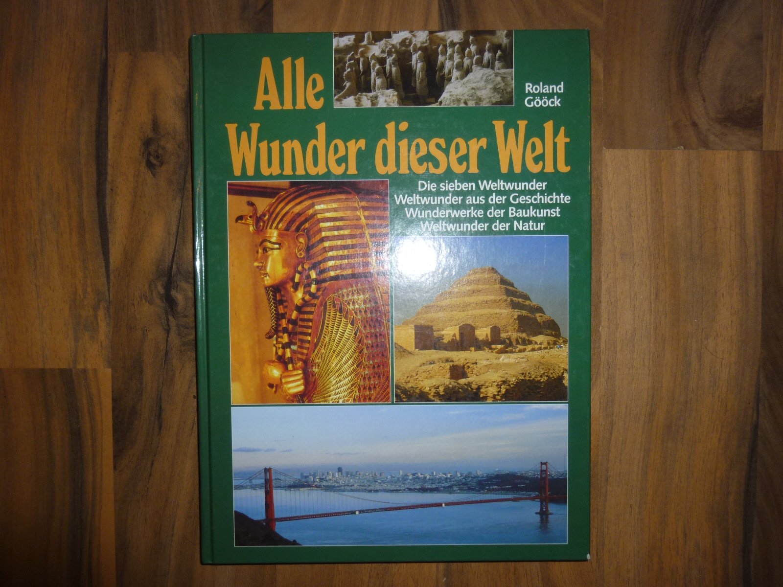 Die großen Wunder dieser Welt. Berühmte Sehenswürdigkeiten unserer Erde Books