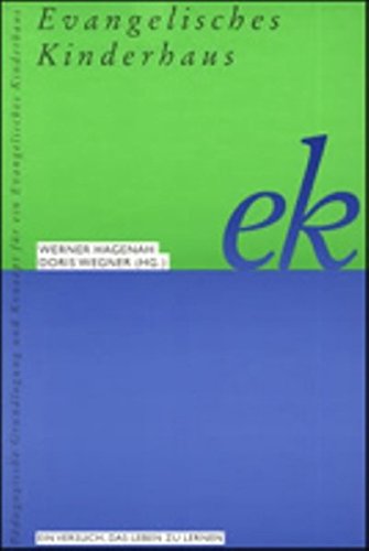Evangelisches Kinderhaus: Ein Versuch, das Leben zu lernen Books