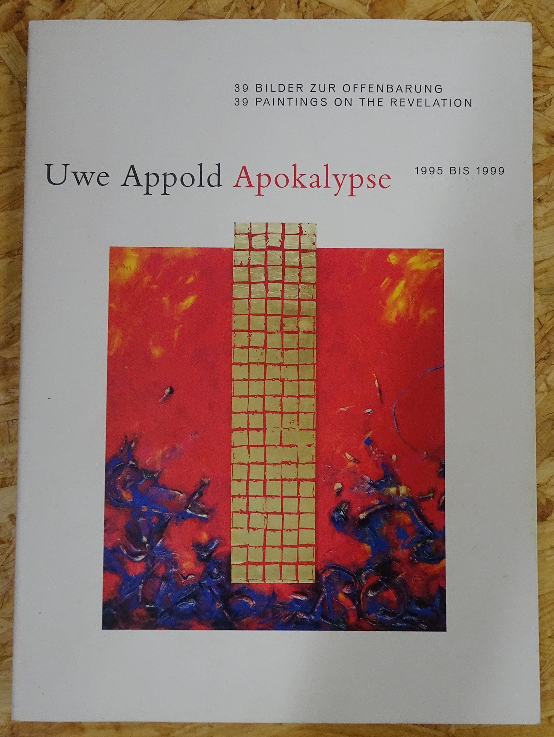 Uwe Appold - Apokalypse 1995-1999: 39 Bilder zur Offenbarung. Dt. /Engl. Second hand books on Religion & Esotericism