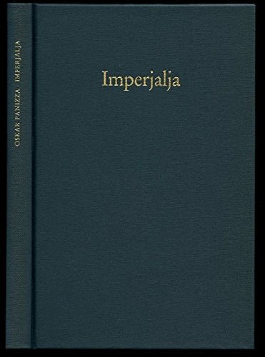 Imperjalja: Manuskript Germ.Qu. 1838 der Handschriftenabteilung der Staatlichen Museen Preussischer Kulturbesitz zu Berlin (Schriften zu Psychopathologie, Kunst und Literatur) Politics & History