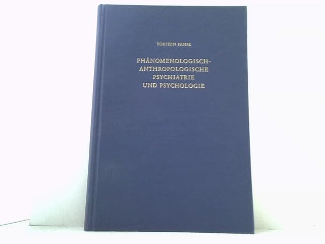 Phänomenologisch-anthropologische Psychiatrie und Psychologie: Eine Studie über den "Wengener Kreis": Binswanger - Minkowski - von Gebsattel - Straus (Schriften zur Wissenschaftsgeschichte) Philosophy