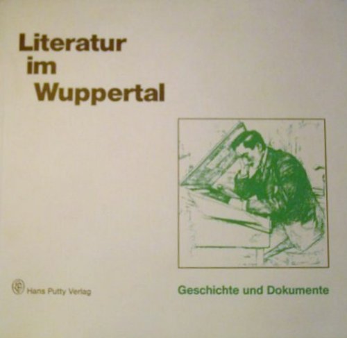 Literatur Im Wuppertal: Geschichte Und Dokumente Books