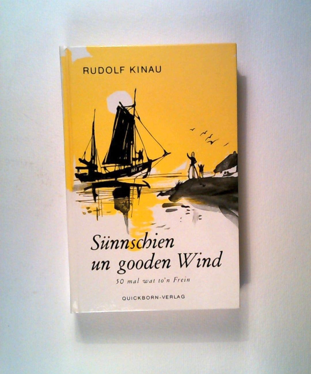 Sünnschien un gooden Wind: 50 mol wat to'n Frei'n Books