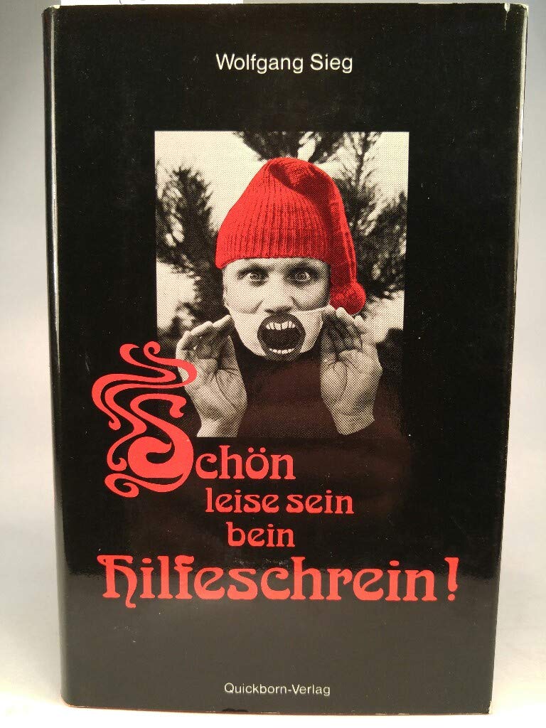 Schön leise sein bein Hilfeschrein! Books