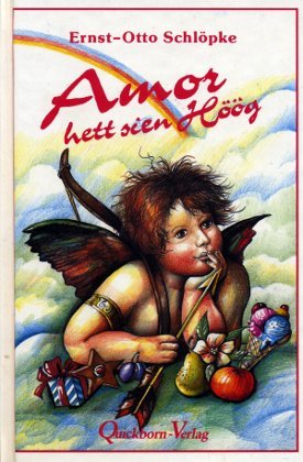 Amor hett sien Höög. 12 plattdeutsche Liebesgeschichten Books