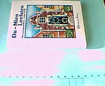 Du, Mien Leesten: 25 plattdeutsche Liebesgeschichten. Hrsg. v. Norddtsch. Rundfunk Landesfunkhaus Niedersachsen in Zus.-Arb. m. d. Ohnsorg-Theater Books