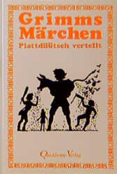 Grimms Märchen. Plattdüütsch vertellt / Grimms Märchen Fairy Tales & Legends