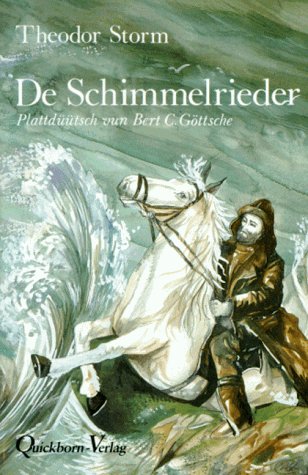 De Schimmelrieder: Plattdüütsch vertellt Fiction