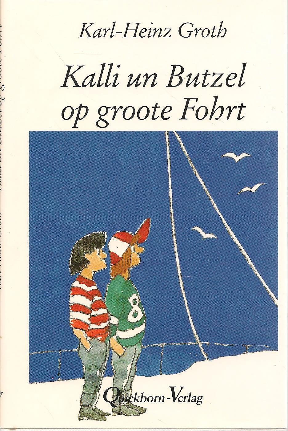 Kalli un Butzel op groote Fohrt Children's books