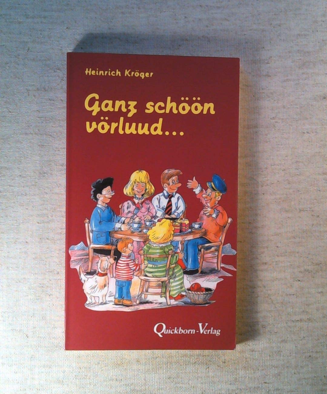 Ganz schöön vörluud: Plattdüütsche Döntjes Books