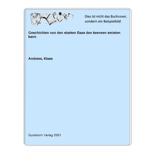 Klaas Andrees: Geschichten vun den starken Baas den keeneen smieten kunn nach Johann Kruse Novels & Short Stories