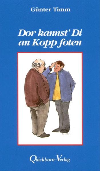 Dor kannst Di an`n Kopp foten Contemporary literature