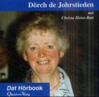 Christa Heise-Batt vertellt: Plattdüütsche Geschichten dörch de Johrstieden (Dat Hörbook) Books