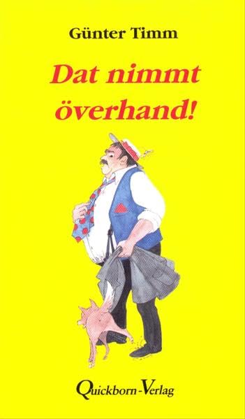 Product Image: Dat nimmt överhand!