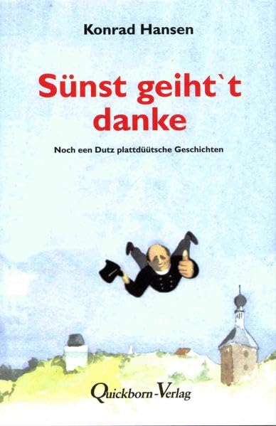 Sünst geiht 't danke Contemporary literature Books