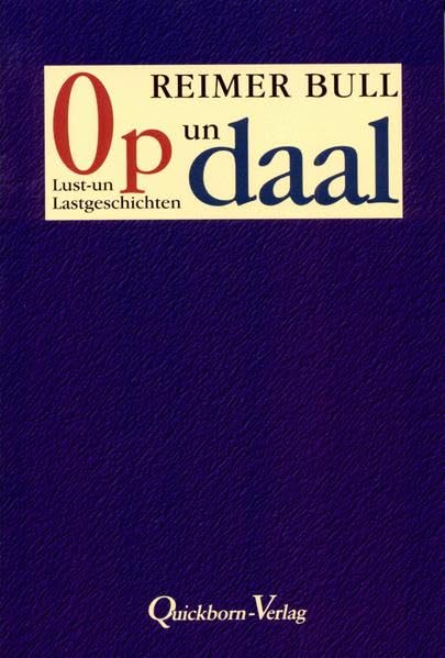 Op un daal: Lust- un Lastgeschichten Contemporary literature