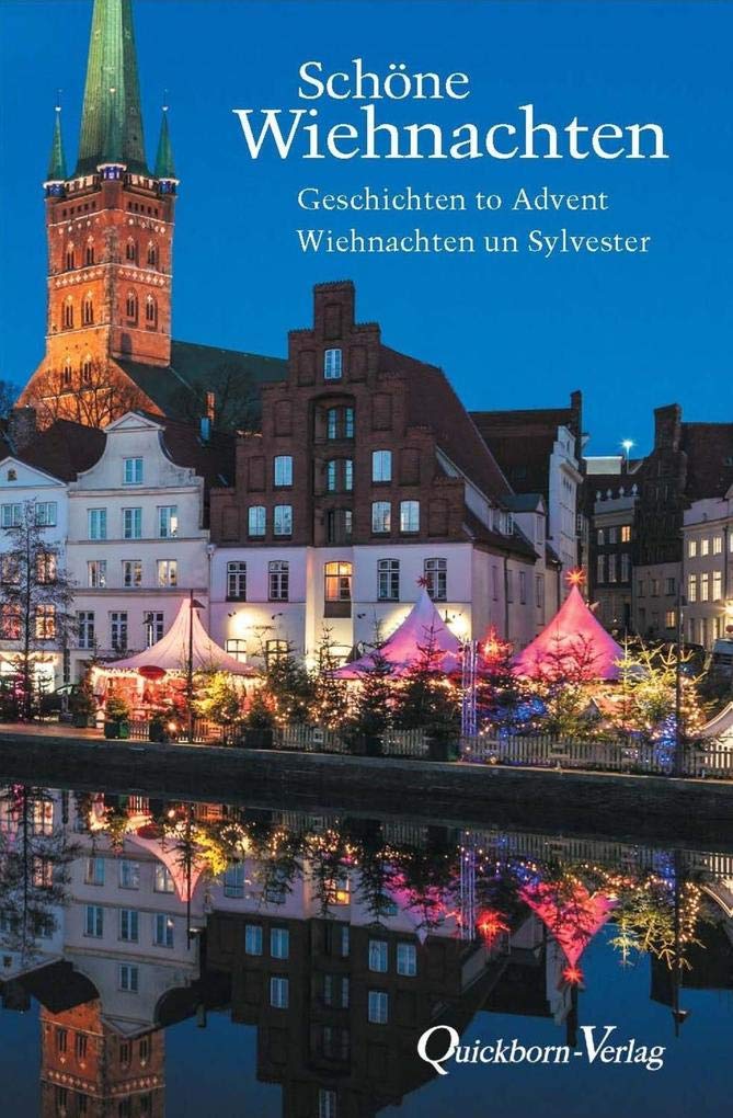 Schöne Wiehnachten: Geschichten to Advent, Wiehnachten un Sylvester Contemporary literature