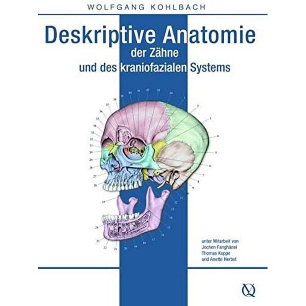 Deskriptive Anatomie der Zähne und des kraniofaszialen Systems Medicine