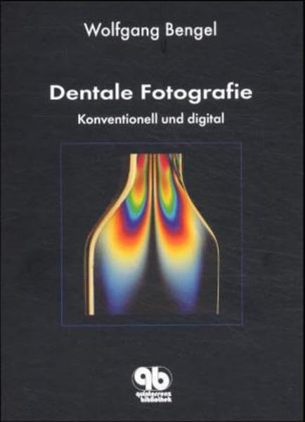 Dentale Fotografie - Konventionell und digital Books